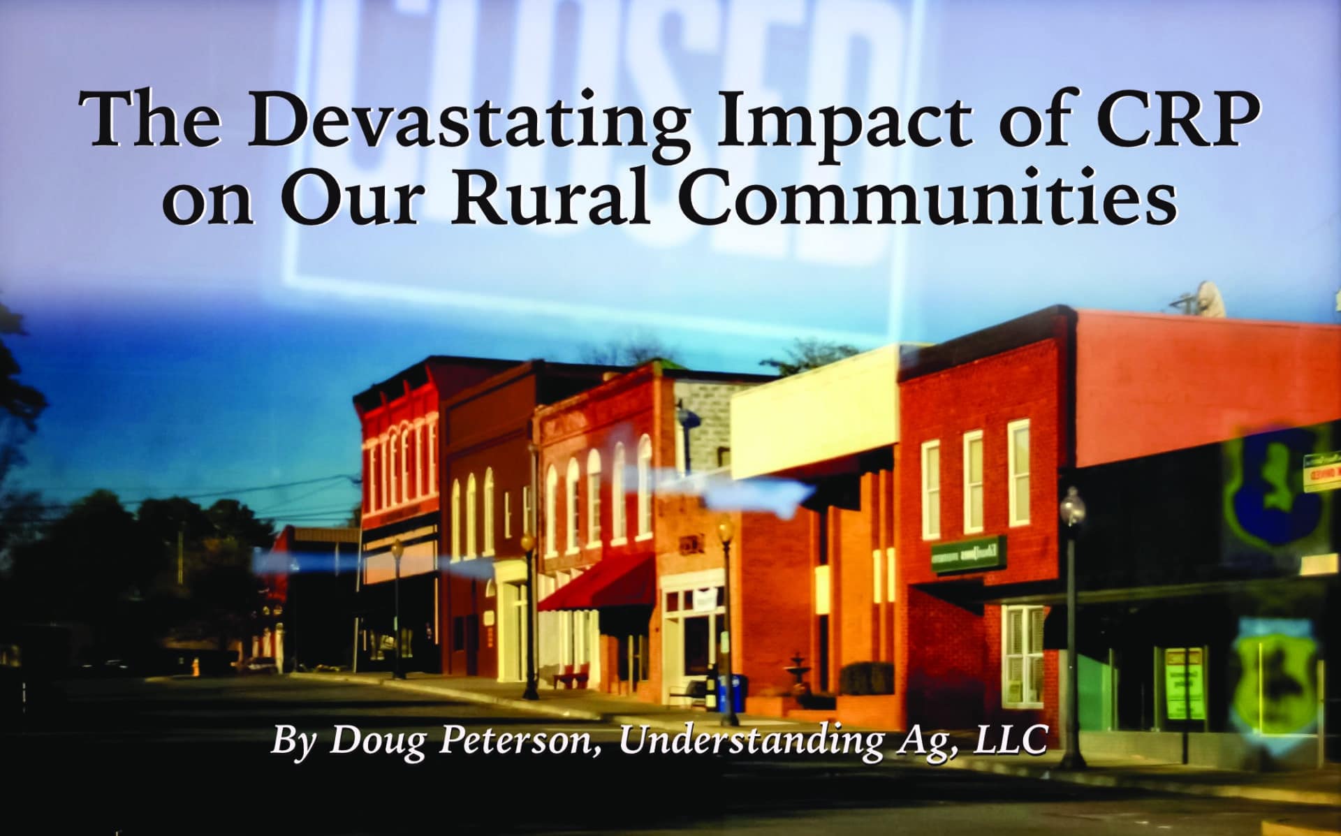 the-devastating-impact-of-crp-on-our-rural-communities-understanding-ag