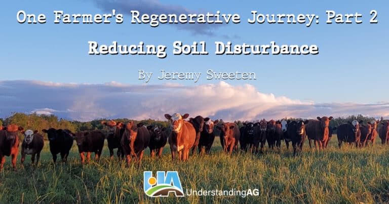 One Farmer’s Regenerative Journey: Part 2 - Understanding Ag